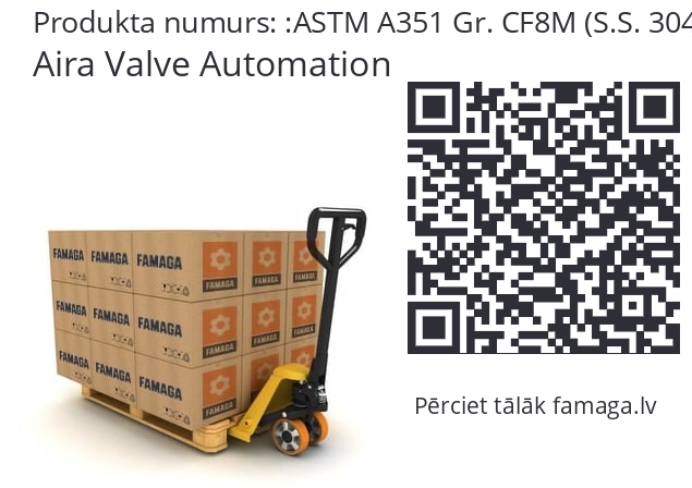 (8’’) 200 MM Aira Valve Automation ASTM A351 Gr. CF8M (S.S. 304)