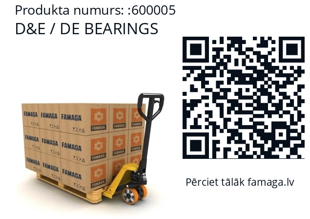   D&E / DE BEARINGS 600005